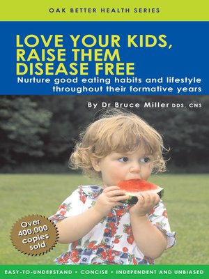 cover image of Love Your Kids, Raise Them Disease Free